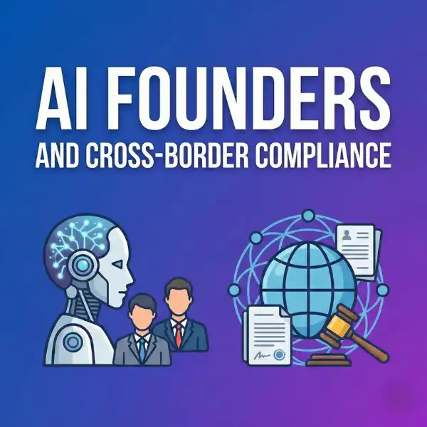 Ai Founders and cross border compliance